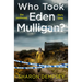 Who Took Eden Mulligan?