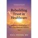 Rebuilding Trust in Healthcare: A Doctor's Prescription for a Post-Pandemic America
