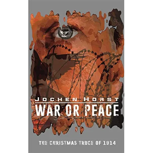 War or Peace: The Christmas Truce of 1914