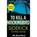 To Kill a Mockingbird: A Sidekick to the Harper Lee Novel