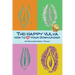 The Happy Vulva: How to Love Your Down-Under