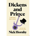 Dickens and Prince: A Particular Kind of Genius