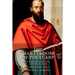 The Martyrdom of Polycarp: A Disciple of the Apostle John
