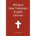 Bilingual New Testament, English - German