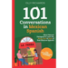 101 Conversations in Mexican Spanish: Short, Natural Dialogues to Learn the Slang, Soul & Style of Real Mexican Spanish