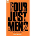 The Complete Four Just Men: Volume 2-The Law of the Four Just Men & The Three Just Men
