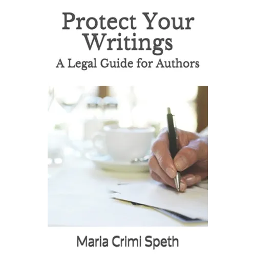 Protect Your Writings: A Legal Guide for Authors
