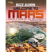 Welcome to Mars: Making a Home on the Red Planet