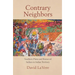 Contrary Neighbors, Volume 237: Southern Plains and Removed Indians in Indian Territory