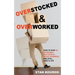 Overstocked & Overworked