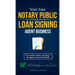 Start Your Notary Public & Loan Signing Agent Business: The Insiders Guide to Starting a Six-Figure Notary Side Hustle (All State Requirements Include