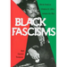 Black Fascisms: African American Literature and Culture Between the Wars