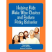 Helping Kids Make Wise Choices and Reduce Risky Behavior