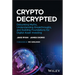 Crypto Decrypted: Debunking Myths, Understanding Breakthroughs, and Building Foundations for Digital Asset Investing