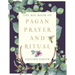 The Big Book of Pagan Prayer and Ritual