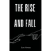 The Rise and Fall