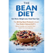 The Bean Diet: Eat More. Weigh Less. Feed Your Gut. - The 28-Day Bean Protocol to Boost Your Body's Natural GLP-1, Silence Cravings, and Transform You