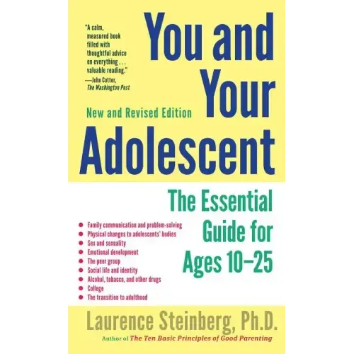You and Your Adolescent: The Essential Guide for Ages 10-25