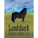 Landshark Learns to Run Fast