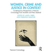 Women, Crime and Justice in Context: Contemporary Perspectives in Feminist Criminology from Australia and New Zealand