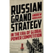 Russian Grand Strategy in the era of global power competition