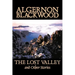 The Lost Valley and Other Stories by Algernon Blackwood, Fiction, Fantasy, Horror, Classics