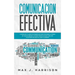 Comunicación Efectiva: 5 Consejos y Ejercicios Esenciales para Mejorar la Forma en que se Comunica en este Mundo Dividido, ¡Incluso si se Tra