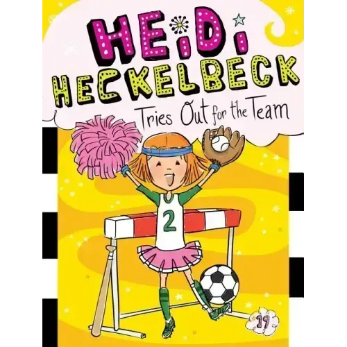 Heidi Heckelbeck Tries Out for the Team