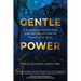 Gentle Power: A Revolution in How We Think, Lead, and Succeed Using the Finnish Art of Sisu