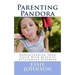 Parenting Pandora: Understanding Your Child With Reactive Attachment Disorder