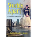 Worlds Apart, a Memoir of an Emigrant Girl