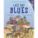 Last Day Blues