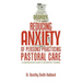 Reducing Anxiety of Persons Practicing Pastoral Care: A Comprehensive Guide to Interpathic Training
