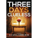 Three Days Clueless: A Mylas Grey Mystery