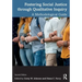 Fostering Social Justice Through Qualitative Inquiry: A Methodological Guide
