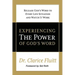 Experiencing the Power of God's Word: Release God's Word to Every Life Situation and Watch It Work