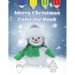 Merry Christmas Coloring Book: For Kids all Ages