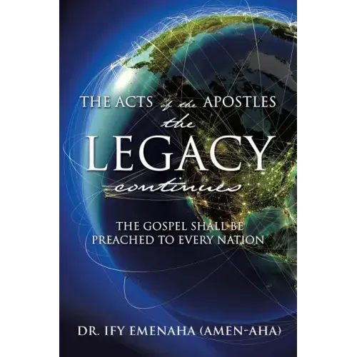 The Acts of The Apostles the Legacy continues