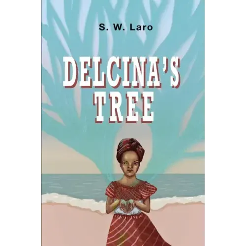 Delcina's Tree: Legend of the Crossin' Tree Witch