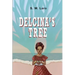 Delcina's Tree: Legend of the Crossin' Tree Witch