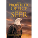 The Prophetic Office of the Seer
