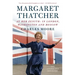 Margaret Thatcher: At Her Zenith: In London, Washington and Moscow