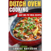 Dutch Oven Cooking: Easy One-Pot Meal Recipes
