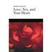 Love, Sex, and Your Heart