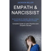 Empath and Narcissist: Survival Guide for Empaths, Become a Healer Instead of Absorbing Negative Energies (Complete Guide to Learn Psychics and Empath