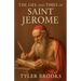 The Life and Times of Saint Jerome