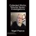Collected Works, Volume Seven, Investigations