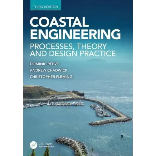 Coastal Engineering: Processes, Theory and Design Practice