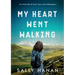 My Heart Went Walking: An Irish tale of love, loss, and redemption