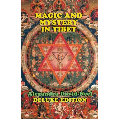 Magic and Mystery in Tibet: Deluxe Edition